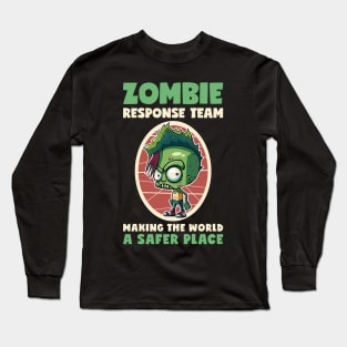 Zombie Response Team Making The World A Safer Place Long Sleeve T-Shirt